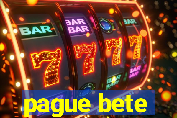 pague bete